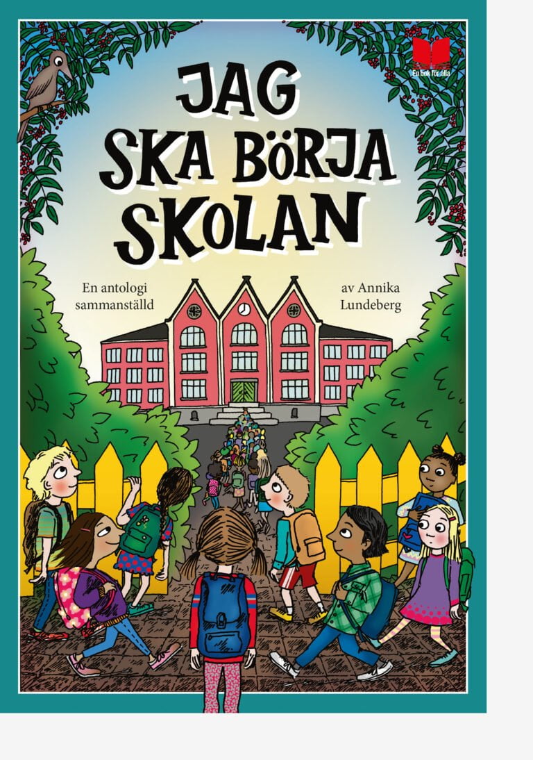 Till Alla Som Ska Börja I Skolan - En Bok För Alla